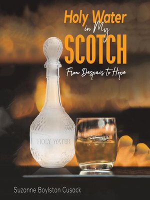 cover image of Holy Water in my Scotch